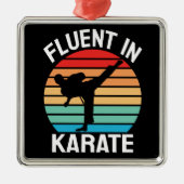 Fluent in Karate Funny Karate Ornament Aus Metall (Vorne)
