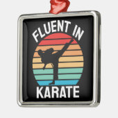 Fluent in Karate Funny Karate Ornament Aus Metall (Links)