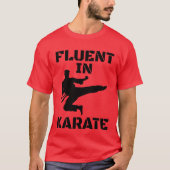 Fluent in Karate Funny Karate T - Shirt (Vorderseite)