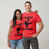 Fluent in Karate Funny Karate T - Shirt (Unisex)