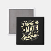 Fluent in Mathe und Sarcasm Funny Lehrer Wertschät Magnet (Vorderseite/Rückseite)