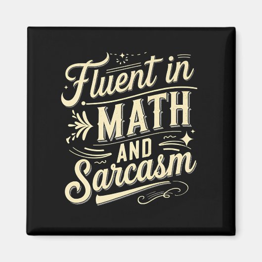 Fluent in Mathe und Sarcasm Funny Lehrer Wertschät Magnet (Vorne)