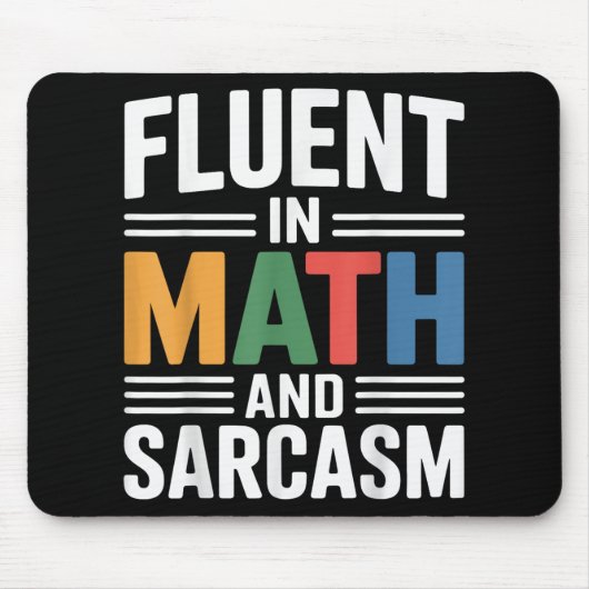 Fluent in Mathe und Sarcasm Funny Teacher Apparel Mousepad (Vorne)