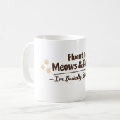Fluent in Meows & Purrs Funny Cat Lover Gift Kaffeetasse (Vorderseite Links)