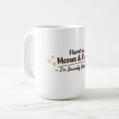 Fluent in Meows & Purrs Funny Cat Lover Gift Kaffeetasse (Vorderseite Links)