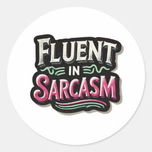 Fluent in Sarkasmus Runder Aufkleber