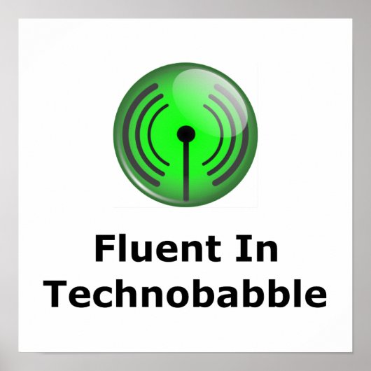 Fluent in Technobabble Poster (Vorne)