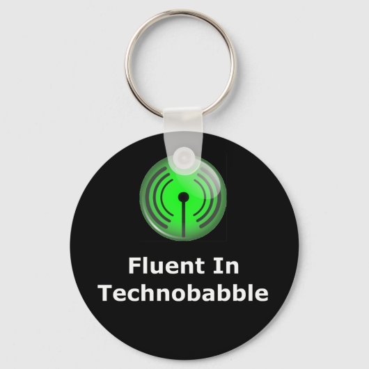 Fluent in Technobabble Schlüsselanhänger (Vorderseite)