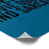 Fluent Movie Quotes And Sarcasm Shirt Funny Film  Poster (Ecke)