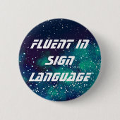 Fluent/Signsprache Anpassbare Galaxy-Identität Button (Vorderseite)