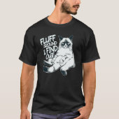 Fluff Around And Find Out Cat 1 T-Shirt (Vorderseite)
