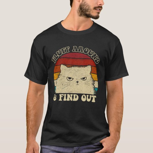 Fluff Around Sarcastic Cat Lady Quote Humor Vinta T-Shirt (Vorderseite)