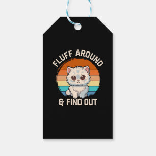 Fluff Around und Find Out Lustige Retro-Katze Geschenkanhänger
