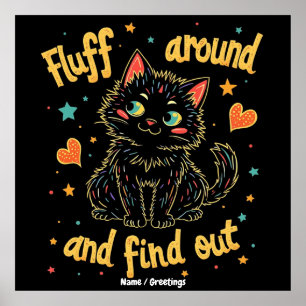 Fluff Around und finde das perfekte Meme heraus  Poster