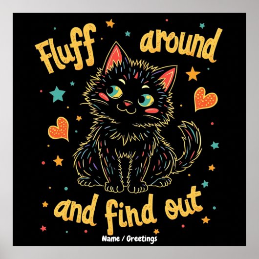 Fluff Around und finde das perfekte Meme heraus  Poster (Vorne)