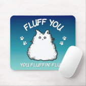 Fluff Fluffin Fluff Kitty Cat Mouse Pad Mousepad (Mit Mouse)
