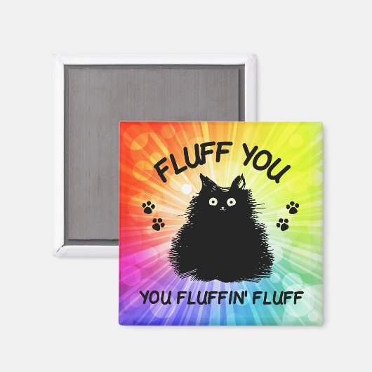 Fluff Sie Fluffin Fluff Kitty Cat Magnet (Vorderseite/Rückseite)