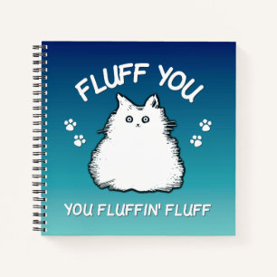 Fluff Sie Fluffin Fluff Kitty Cat Notizblock