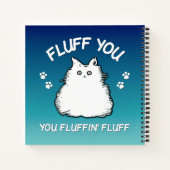 Fluff Sie Fluffin Fluff Kitty Cat Notizblock (Rückseite)