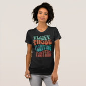 Fluff Those Fluffing Fluffers – Retro Typography T-Shirt (Vorne ganz)