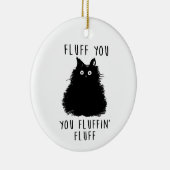 Fluff You Black Cat Zeichnend Keramik Ornament (Rechts)