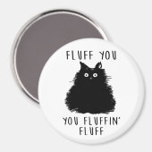 Fluff You Black Cat Zeichnend Magnet (Vorderseite/Rückseite)
