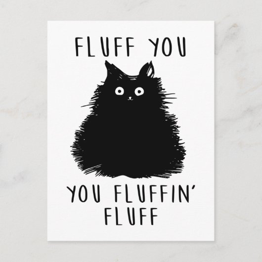 Fluff You Black Cat Zeichnend Postkarte (Vorderseite)