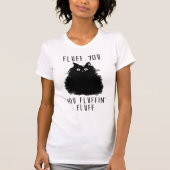 Fluff You Black Cat Zeichnend T-Shirt (Vorderseite)