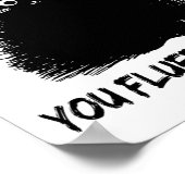 Fluff You Fluffin' Fluff Shirt Funny Cat Kitte Poster (Ecke)