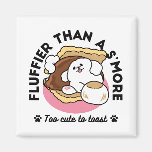 Fluffier als a S’more - Niedlicher Hund und Desser Magnet
