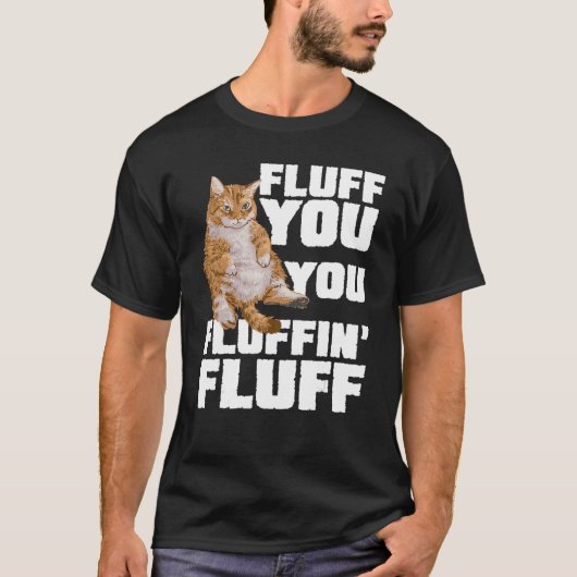 Fluffin Fluff Cat Owner Cat Trainer T-Shirt (Vorderseite)