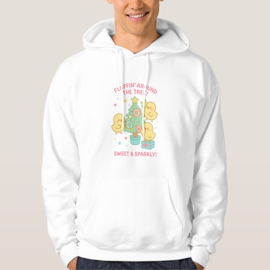 Fluffing Around the Tree Chicks Christmas  Hoodie (Vorderseite)