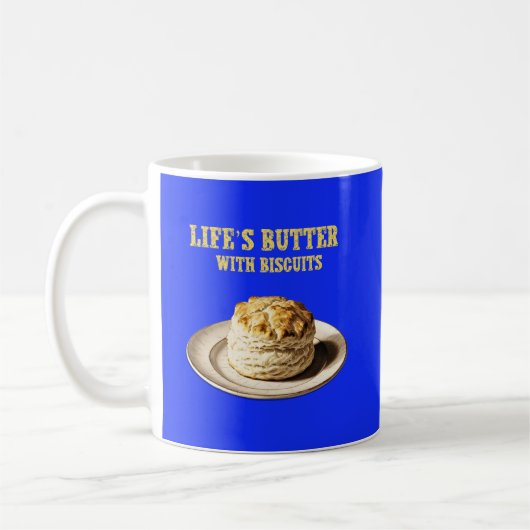 Fluffy Biscuit auf einer Platte, Life's Butter Bis Kaffeetasse (Links)