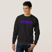 Fluffy Es ist wichtig, die Adjektive richtig zu ma Sweatshirt (Vorne ganz)