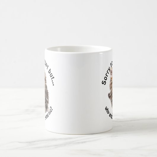 Fluffy Kitty Funny Pet Me Quote Kaffeetasse (Mittel)
