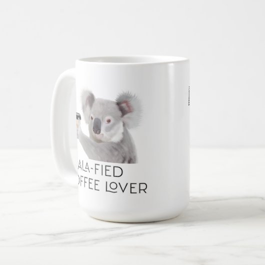 Fluffy Koala Pun Coffee Lovers Kaffeetasse (Vorderseite Links)