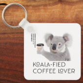 Fluffy Koala Pun Coffee Lovers Schlüsselanhänger (Vorderseite)