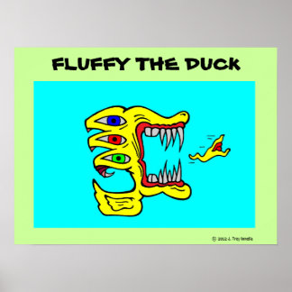 Fluffy th Duck Poster