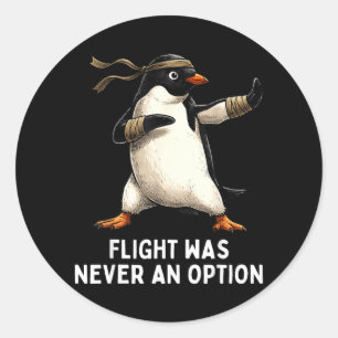 Flug war eine Option Lustiger Pinguin Martial Arts Runder Aufkleber