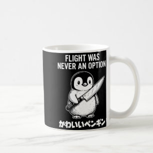 Flug war nie eine Option Kaffeetasse