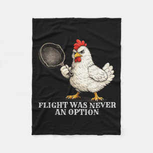 Flug war nie eine Option Lustiges Huhn und Pfanne Fleecedecke