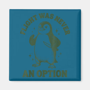 Flug war nie eine Option Magnet