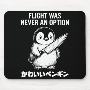 Flug war nie eine Option  Mousepad
