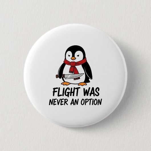 Flug war nie eine Option Sarkastischer witziger Pi Button (Vorderseite)