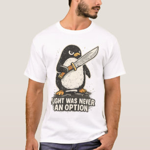 Flug war nie eine Option Shirt, lustiger Pinguin T-Shirt