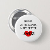 Flugbegleiter machen bessere Liebhaber Button (Vorne & Hinten)