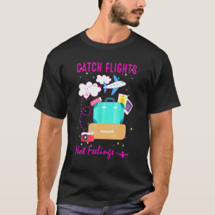 Flüge fangen, keine Gefühle Solo liebt Fliegen Fam T-Shirt