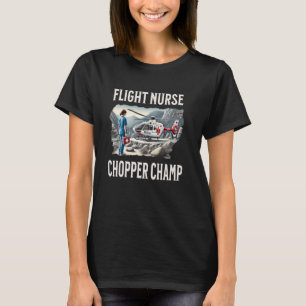 Flugkrankenschwester Hubschrauber Champ Remote Not T-Shirt