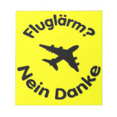 Fluglärm? Nein Danke Notizblock (Vorderseite)