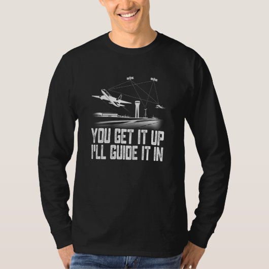 Fluglotsen: Sie holen ihn hoch, I Guide Airpl T-Shirt (Vorderseite)